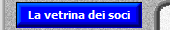  La vetrina dei soci
